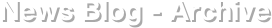 News Blog - Archive